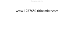 Desktop Screenshot of 1787650.tifmember.com